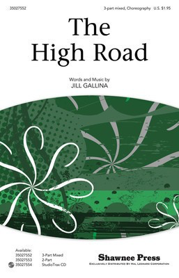 The High Road - Jill Gallina - 3-Part Mixed Shawnee Press Choral Score Octavo