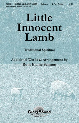 Little Innocent Lamb - Ruth Elaine Schram - Unison/2-Part Shawnee Press Choral Score Octavo