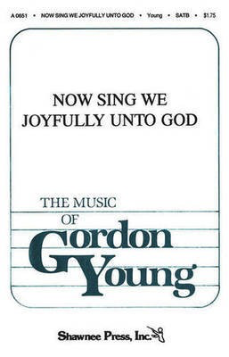 Now Sing We Joyfully Unto God - Gordon Young - SSAA Shawnee Press Choral Score Octavo