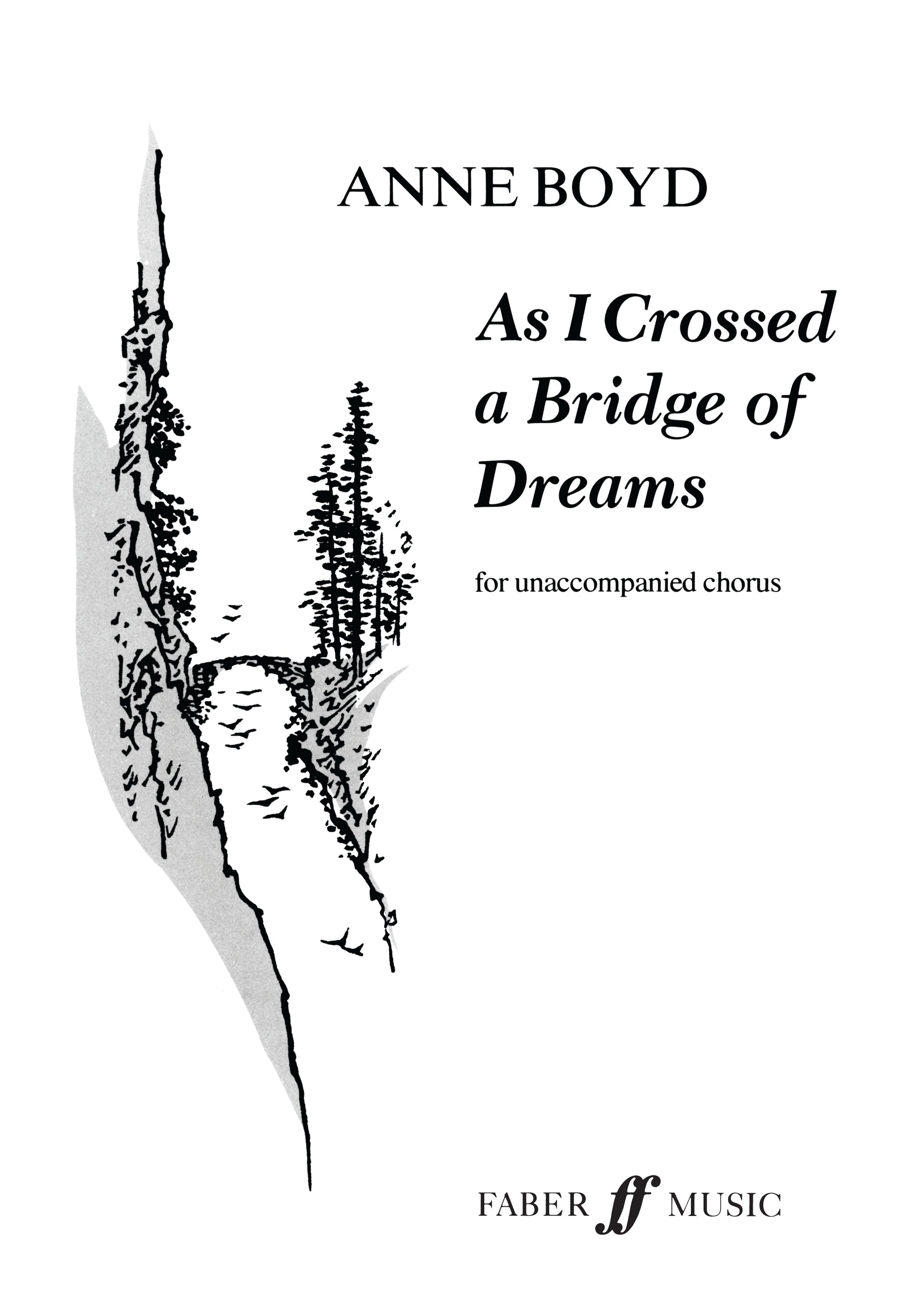 As I Crossed a Bridge of Dreams - SATB Chorus (Digital Download)