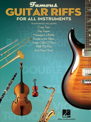 Famous Guitar Riffs for All Instruments - All Instruments Hal Leonard Melody Line & Chords