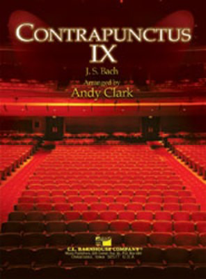 Contrapunctus IX - Johann Sebastian Bach - Andy Clark C.L. Barnhouse Company Score/Parts
