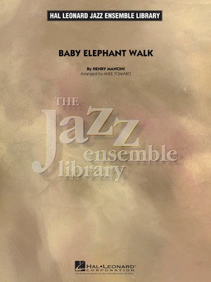 Baby Elephant Walk - Henry Mancini - Mike Tomaro Hal Leonard Score/Parts