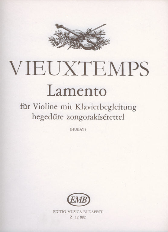 Vieuxtemps - Lamento Op48/18 - Violin/Piano Accompaniment edited by Hubay EMB Z12082