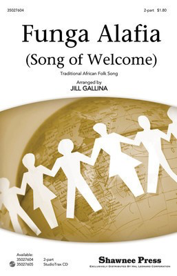 Funga Alafia - (Song of Welcome) - 2-Part - Jill Gallina - Shawnee Press Octavo