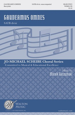 Gaudeamus Omnes - Marek Raczynski - SATB divisi Walton Music Octavo