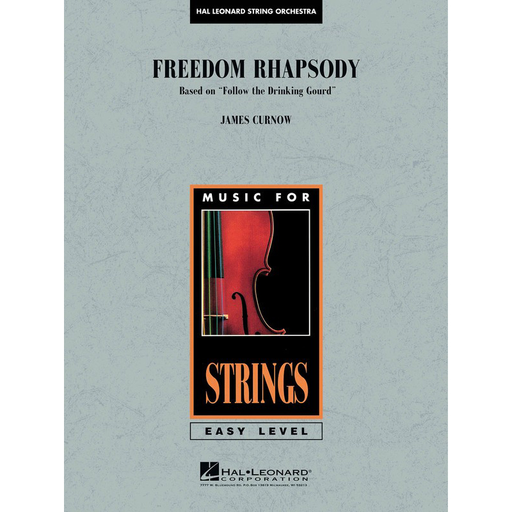 Curnow - Freedom Rhapsody (based on Ã_ÃçFollow the Drinking GourdÃ_ñ) - String Orchestra Grade 2 Score/Parts Hal Leonard 4491934