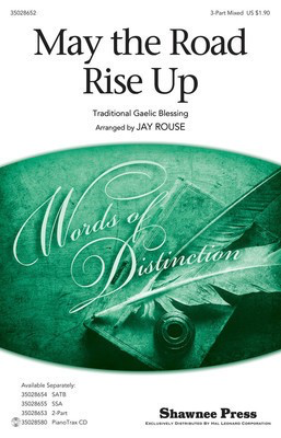 May the Road Rise Up - Together We Sing Series - Traditional - 3-Part Mixed Jay Rouse Shawnee Press Choral Score Octavo