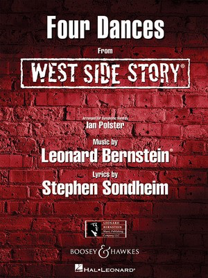 Four Dances from West Side Story - Leonard Bernstein - Ian Polster Hal Leonard Score/Parts