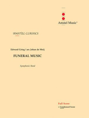 Funeral Music (from The Melodrama Bergliot) - Score Only - Edvard Grieg - Johan de Meij Amstel Music Score
