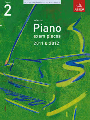 A B Pno Examination Pieces 2011-2012 Gr 2 -