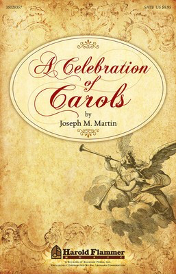 A Celebration of Carols - Joseph Martin - SATB Shawnee Press Choral Score Octavo