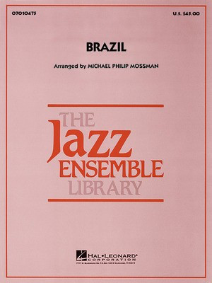 Brazil - Ary Barroso|S.K. Russell - Michael Philip Mossman Hal Leonard Score/Parts