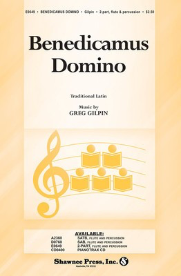 Benedicamus Domino - Greg Gilpin - 2-Part Shawnee Press Choral Score Octavo