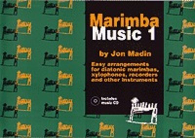 Marimba Music 1 - Jon Madin - Marimba Madin /CD