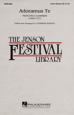 Adoramus Te - 3-Part Mixed - Francesco Gasparini - 3-Part Mixed Catherine Bennett Hal Leonard Choral Score Octavo