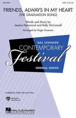 Friends, Always in My Heart (The Graduation Song) - Jessica Hammond|Kelly McConnell - 2-Part Roger Emerson Hal Leonard Octavo