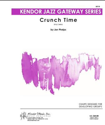 Crunch Time - Phelps - Kendor Music Score/Parts