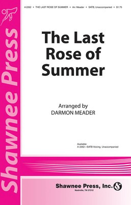 The Last Rose of Summer - New York Voices Series - SATB Darmon Meader Shawnee Press Choral Score Octavo
