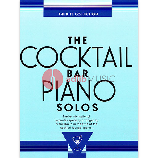 Cocktail Bar Piano Solos Ritz Collection - Piano Solo Music Sales AM85234