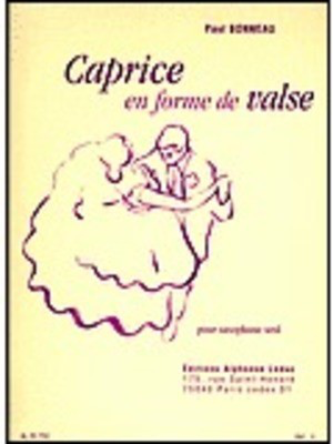 Caprice en forme de valse - for saxophone solo - Paul Bonneau - Saxophone Alphonse Leduc Saxophone Solo