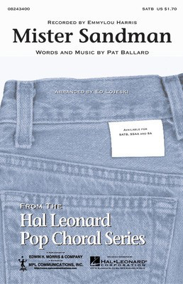 Mister Sandman - Pat Ballard - SATB Ed Lojeski Hal Leonard Octavo