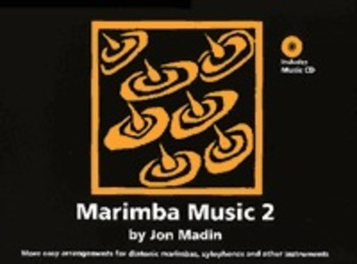 Marimba Music 2 - Jon Madin - Marimba Madin /CD