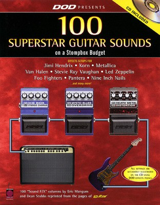 DOD Presents 100 Superstar Guitar Sounds - on a Stompbox Budget - Guitar Various Authors Cherry Lane Music Book/CD