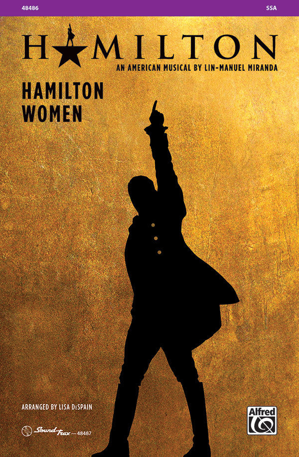 Hamilton Women SSA - Miranda Lin-Manuel DeSpain Lisa Alfred 48486