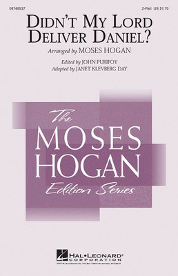 Didn't My Lord Deliver Daniel? - 2-Part Janet Klevberg Day|Moses Hogan Hal Leonard Octavo