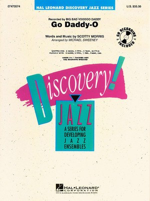 Go Daddy-O - Discovery Jazz Score/Parts - Scotty Morris - Arr. Michael Sweeney Hal Leonard 7470574