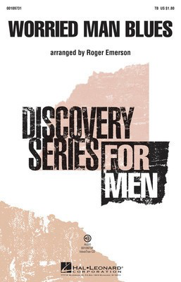 Worried Man Blues - Discovery Level 2 - TB Roger Emerson Hal Leonard Choral Score Octavo