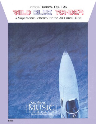 Wild Blue Yonder - Christopher Tucker|James Barnes - Hal Leonard Score/Parts