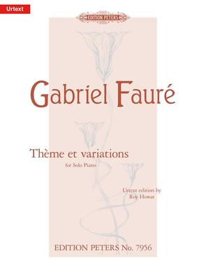 Theme Et Variations - Gabriel Faure - Piano Edition Peters Piano Solo