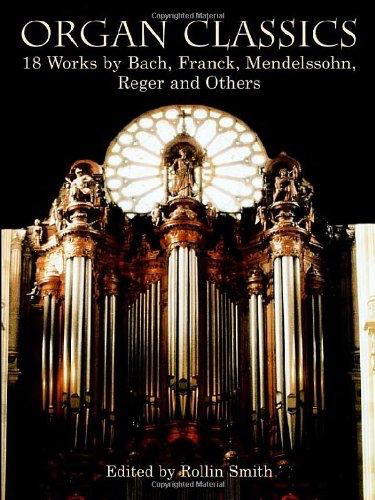 Organ Classics - 18 Works by Bach, Franck, Mendelssohn, Reger and Others - Various - Dover - OUT OF PRINT