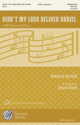 Didn't My Lord Deliver Daniel - American Spiritual - SAB Steven Porter Walton Music Choral Score Octavo