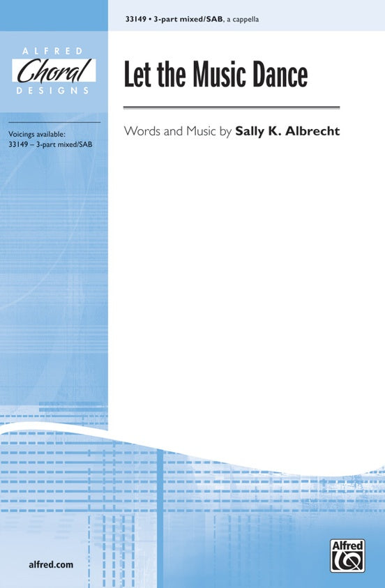 Let the Music Dance – 3-Part Mixed / SAB, a cappella Choral Octavo (Digital Download)