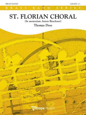 St. Florian Choral - In memoriam Anton Bruckner - Thomas Doss - Mitropa Music Score/Parts