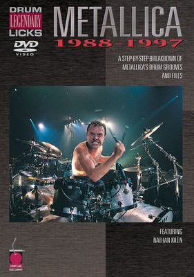 Metallica - Drum Legendary Licks 1988-1997 - A Step-by-Step Breakdown of Metallica's Drum Grooves and Fills - Nathan Kilen - Nathan Kilen Cherry Lane Music