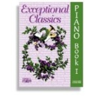 Exceptional Classics Piano Bk 1 -