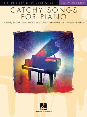 Catchy Songs for Piano - Arranged Phillip Keveren - Easy Piano Hal Leonard