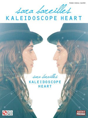 Sara Bareilles - Kaleidoscope Heart - Guitar|Piano|Vocal Cherry Lane Music Piano, Vocal & Guitar