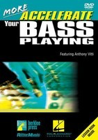 More Accelerate Your Bass Playing - More Essential Elements - Bass Guitar Anthony Vitti Berklee Press, Rittor Music and Hal Leonard DVD