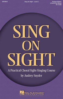 Sing on Sight - A Practical Sight-Singing Course - Level 2 - 2-Part/3-Part Mixed Audrey Snyder Hal Leonard Choral Score Softcover