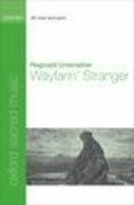 Wayfarin' Stranger - Reginald Unterseher - SATB Oxford University Press Choral Score