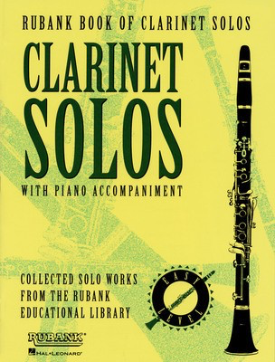 Rubank Book of Clarinet Solos - Easy Level - (Includes Piano Accompaniment) - Various - Rubank Publications - Out Of Print