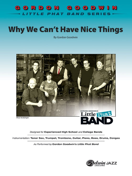 Why We Can't Have Nice Things (Little Phat Band) – Jazz Ensemble Conductor Score & Parts (Digital Download)