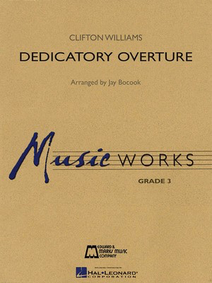 Dedicatory Overture - Clifton Williams - Jay Bocook Hal Leonard Score/Parts/CD