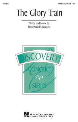 The Glory Train - Linda Spevacek - SSAB Hal Leonard Choral Score Octavo
