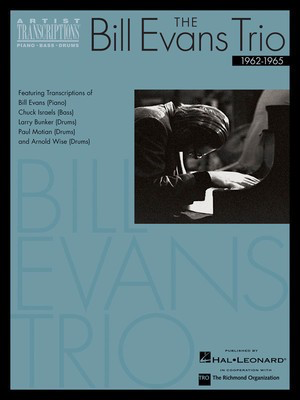 The Bill Evans Trio - Volume 2 (1962-1965) - Artist Transcriptions (Piano Œ‡ Bass Œ‡ Drums) - Double Bass|Drums|Piano Hal Leonard Transcribed Score